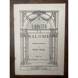 Salome Libretto A Drama in One Act Oscar Wilde Program Publishing Strauss Vtg